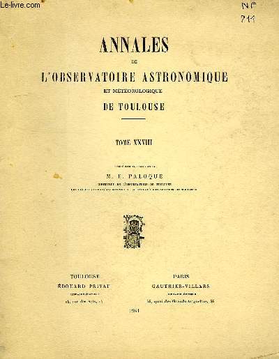 ANNALES DE L'OBSERVATOIRE ASTRONOMIQUE ET METEOROLOGIQUE DE TOULOUSE, TOME XXVIII