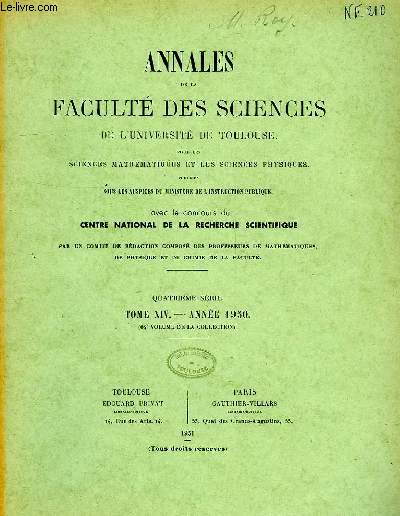 ANNALES DE LA FACULTE DES SCIENCES DE L'UNIVERSITE DE TOULOUSE, POUR LES SCIENCES MATHEMATIQUES ET LES SCIENCES PHYSIQUES, 4e SERIE, TOME XIV (64e VOL.)