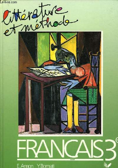 LITTERATURE ET METHODE, FRANCAIS 3e