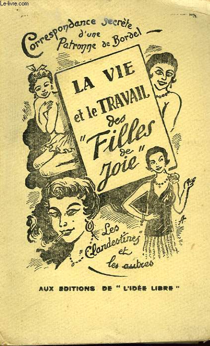 LA VIE ET LE TRAVAIL DES 'FILLES DE JOIE'