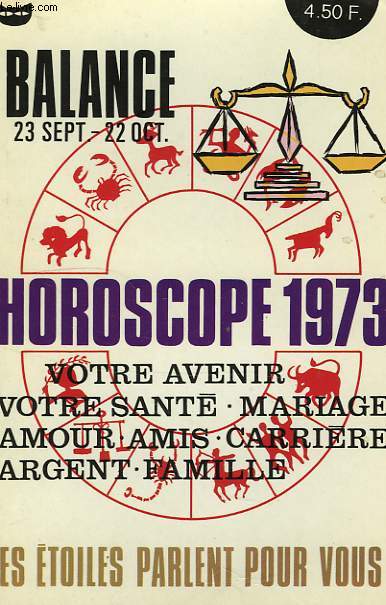 HOROSCOPE 1973, LA BALANCE, 23 SEPT.-22 OCT.