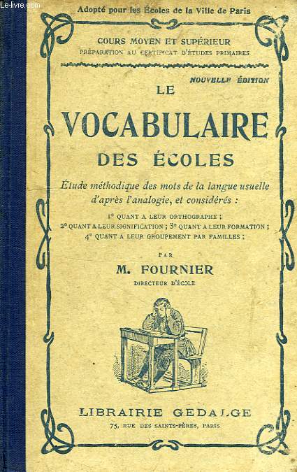 LE VOCABULAIRE DES ECOLES, COURS MOYEN ET SUPERIEUR, PREPARATION AU CEP