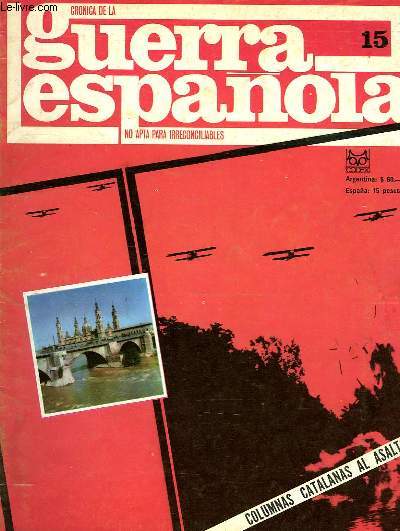 CRONICA DE LA GUERRA ESPAOLA, NO APTA PARA IRRECONCILIABLES, N15