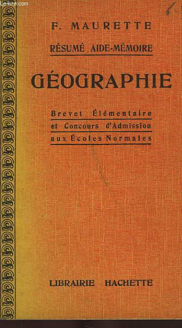 RESUME AIDE-MEMOIRE GEOGRAPHIE, BREVET ELEMENTAIRE ET CONCOURS E.N.