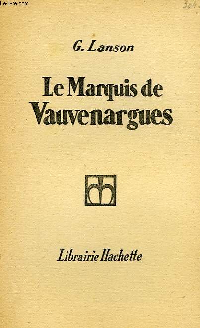 LE MARQUIS DE VAUVENARGUES