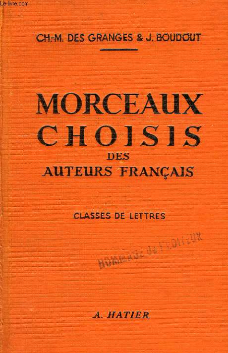 MORCEAUX CHOISIS DES AUTEURS FRANCAIS, CLASSES DE LETTRES