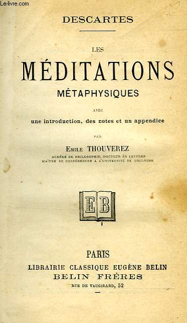 LES MEDITATIONS METAPHYSIQUES