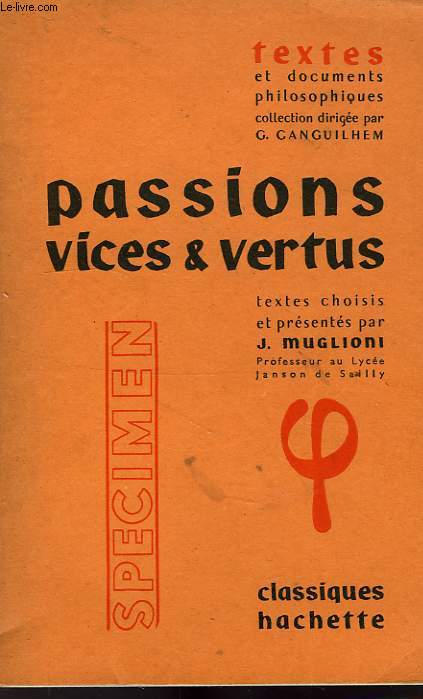 PASSIONS, VICES ET VERTUS