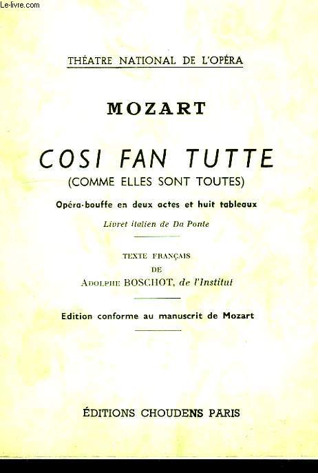 COSI FAN TUTTE, OPERA-BOUFFE EN DEUX ACTES ET HUIT TABLEAUX