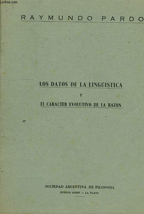 LOS DATOS DE LA LINGUISTICA Y EL CARACTER EVOLUTIVO DE LA RAZON