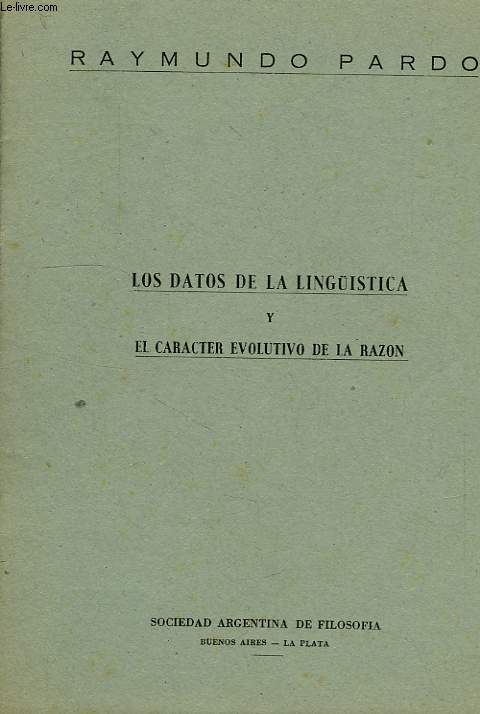 LOS DATOS DE LA LINGUISTICA Y EL CARACTER EVOLUTIVO DE LA RAZON