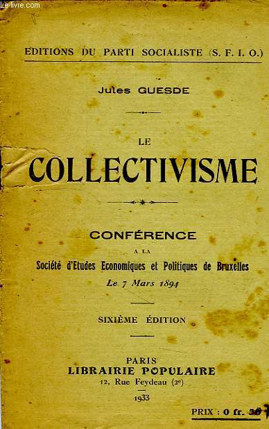 LE COLLECTIVISME, CONFERENCE A LA SOCIETE D'ETUDES ECONOMIQUES ET POLITIQUES DE BRUXELLES, LE 7 MARS 1894