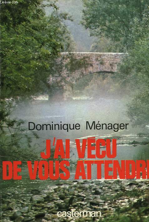 J'AI VECU DE VOUS ATTENDRE