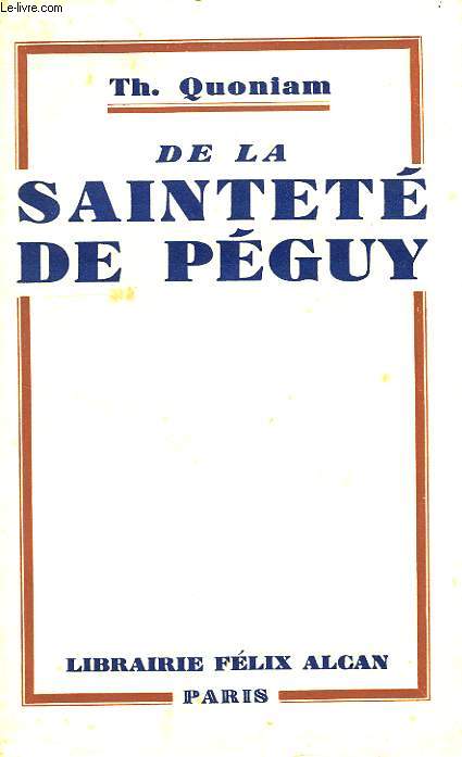 DE LA SAINTETE DE PEGUY
