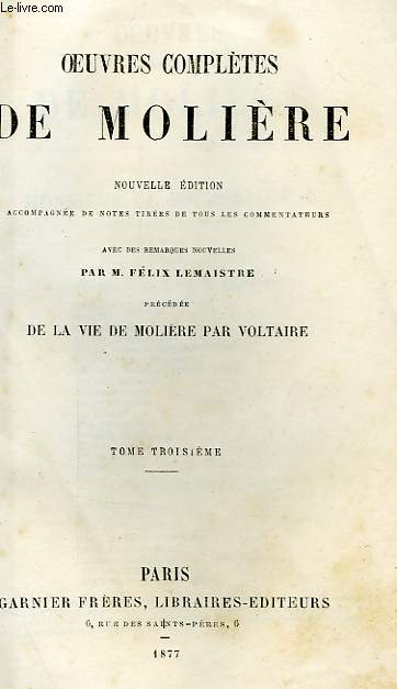 OEUVRES COMPLETES DE MOLIERE, TOME III