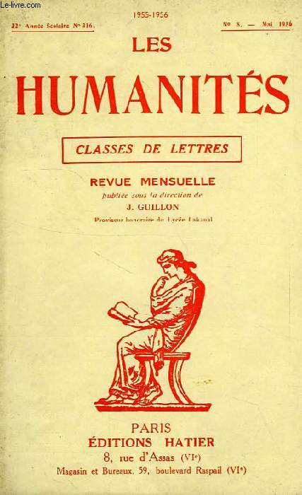 LES HUMANITES, CLASSES DE LETTRES, 32e ANNEE, N 316, N8, MAI 1956
