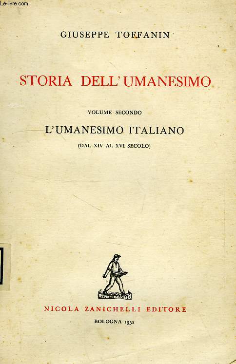 STORIA DELL'UMANESIMO, VOL. II, L'UMANESIMO ITALIANO (DAL XIV AL XVI SECOLO)