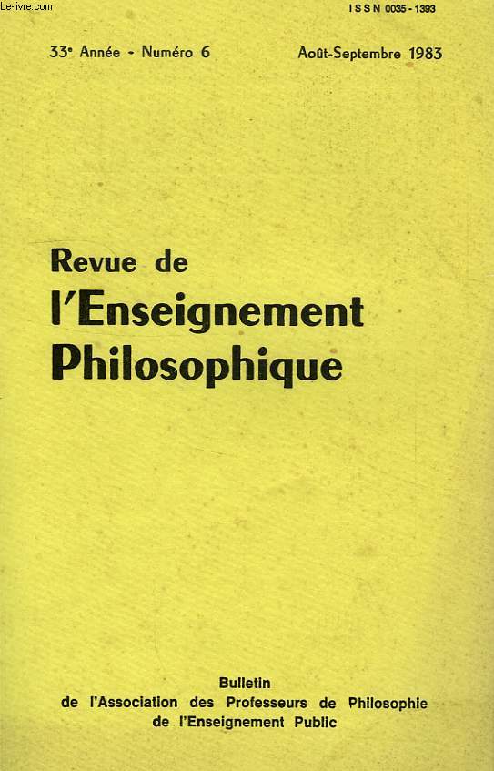 REVUE DE L'ENSEIGNEMENT PHILOSOPHIQUE, 33e ANNEE, N 6, AOUT-SEPT. 1983