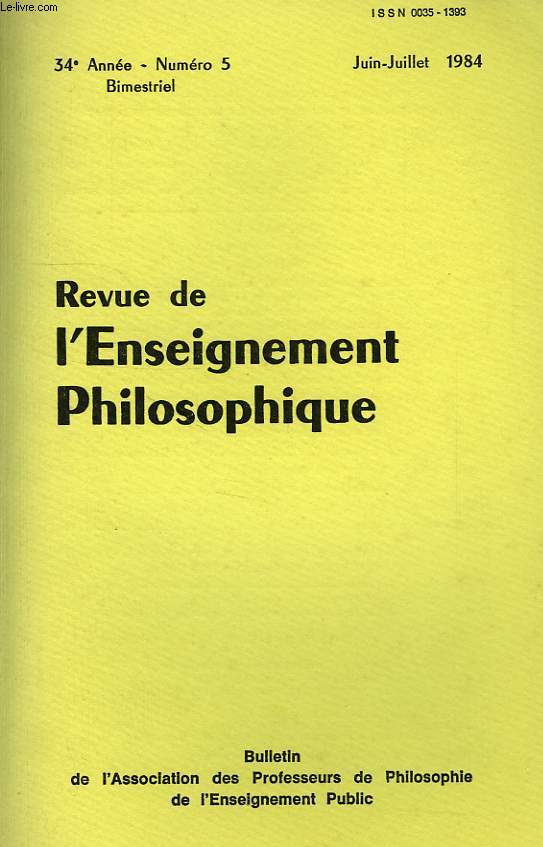 REVUE DE L'ENSEIGNEMENT PHILOSOPHIQUE, 34e ANNEE, N 5, JUIN-JUILLET 1984