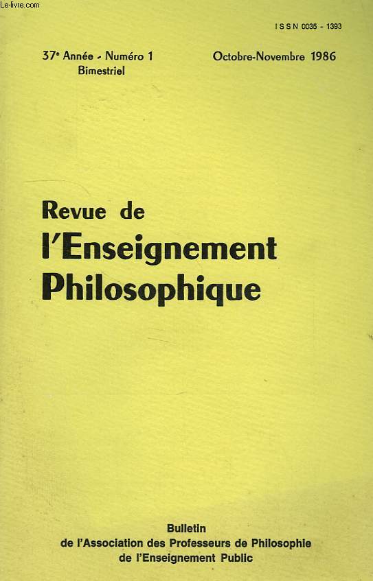 REVUE DE L'ENSEIGNEMENT PHILOSOPHIQUE, 37e ANNEE, N 1, OCT.-NOV. 1986