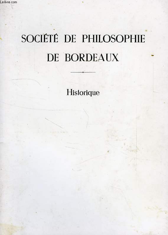 SOCIETE DE PHILOSOPHIE DE BORDEAUX, HISTORIQUE