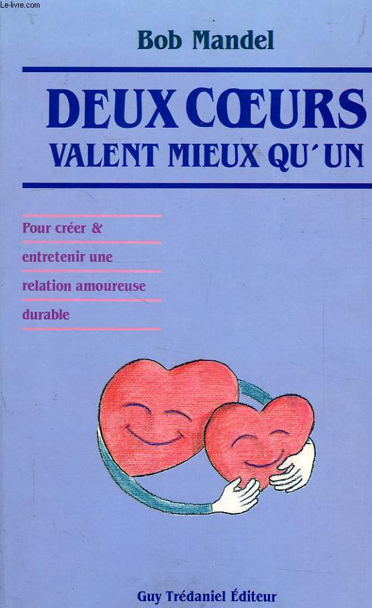 DEUX COEURS VALENT MIEUX QU'UN