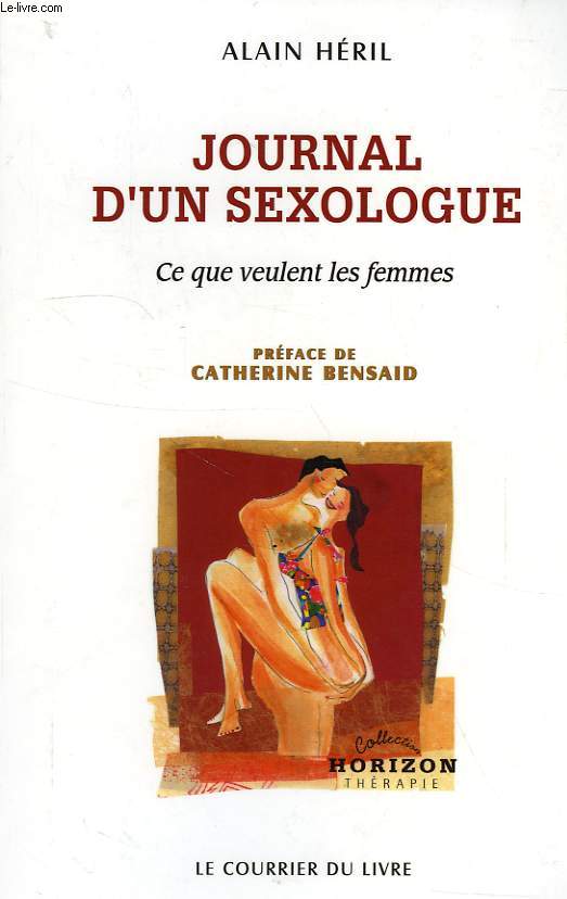 JOURNAL D'UN SEXOLOGUE, CE QUE VEULENT LES FEMMES