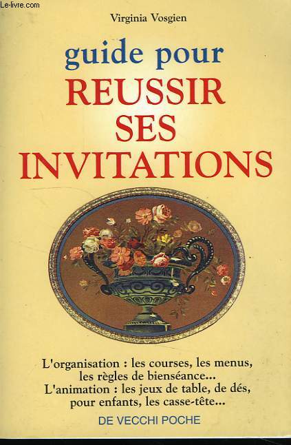 GUIDE POUR REUSSIER SES INVITATIONS