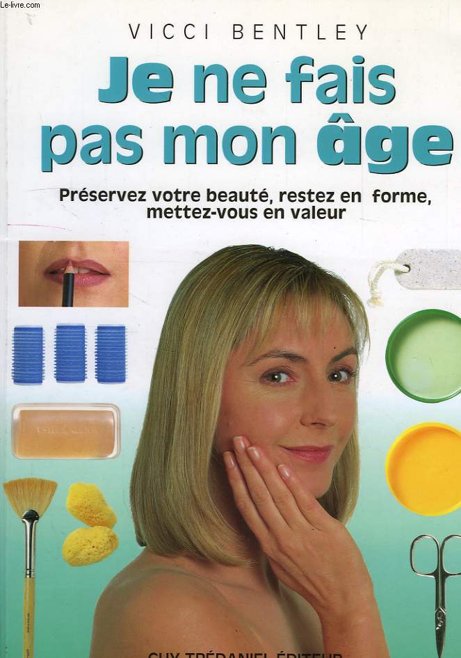 JE NE FAIS PAS MON AGE