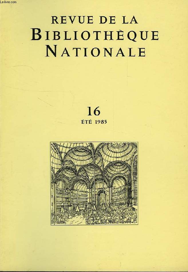 BULLETIN DE LA BIBLIOTHEQUE NATIONALE, 5e ANNEE, N 16, ETE 1985