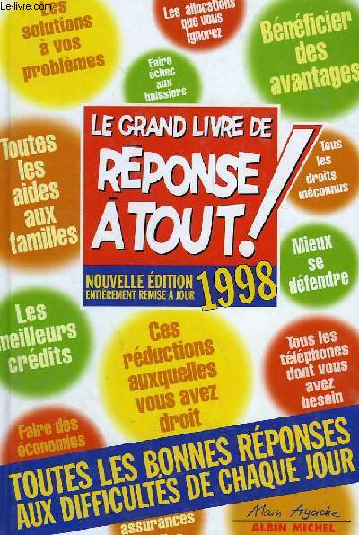 LE GRAND LIVRE DE REPONSE A TOUT !, 1998