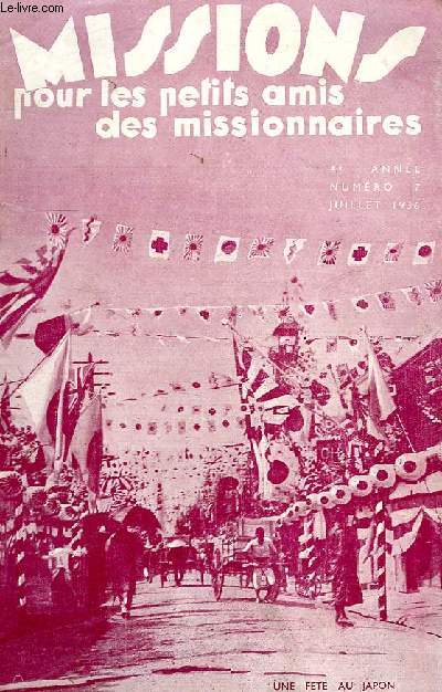 MISSIONS POUR LES PETITS AMIS DES MISSIONNAIRES, 4e ANNEE, N 7, JUILLET 1936