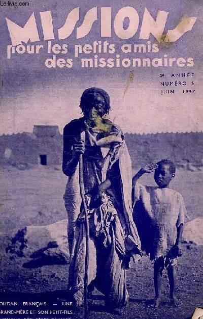 MISSIONS POUR LES PETITS AMIS DES MISSIONNAIRES, 5e ANNEE, N 6, JUIN 1937