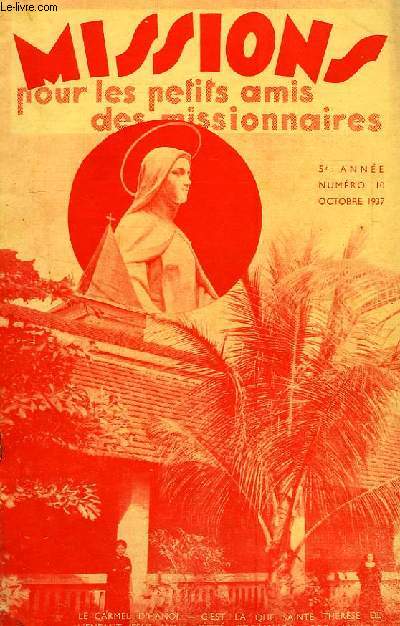 MISSIONS POUR LES PETITS AMIS DES MISSIONNAIRES, 5e ANNEE, N 10, OCT. 1937