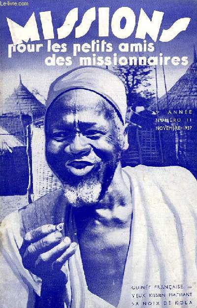 MISSIONS POUR LES PETITS AMIS DES MISSIONNAIRES, 5e ANNEE, N 11, NOV. 1937