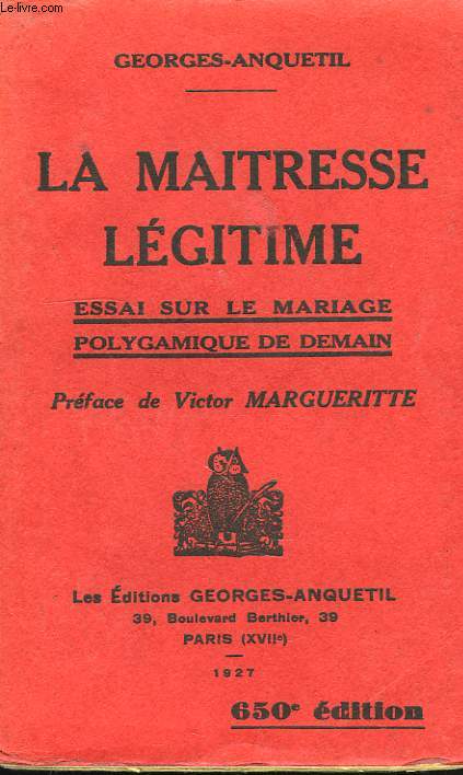 LA MAITRESSE LEGITIME, ESSAI SUR LE MARIAGE POLYGAMIQUE DE DEMAIN