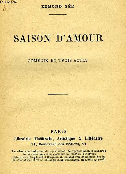 SAISON D'AMOUR, COMEDIE EN 3 ACTES