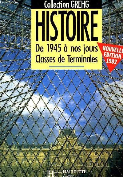 HISTOIRE, DE 1945 A NOS JOURS, CLASSES TERMINALES