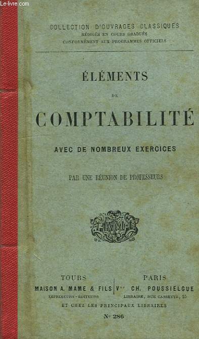ELEMENTS DE COMPTABILITE, AVEC DE NOMBREUX EXERCICES