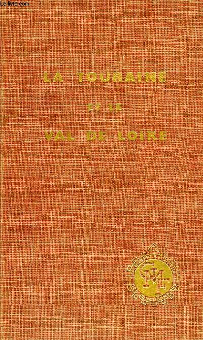 LA TOURAINE ET LE VAL DE LOIRE