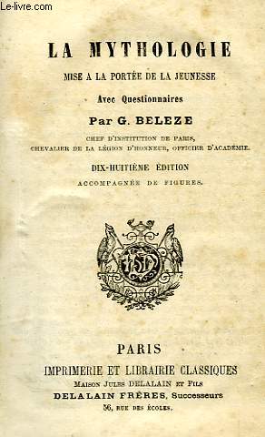 LA MYTHOLOGIE MISE A LA PORTEE DE LA JEUNESSE