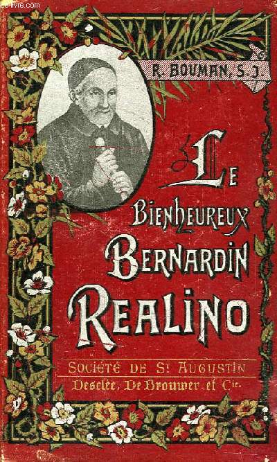 LE BIENHEUREUX BERNARDIN REALINO