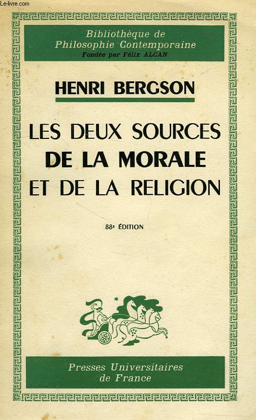 LES DEUX SOURCES DE LA MORALE ET DE LA RELIGION