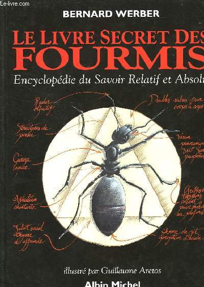 LE LIVRE SECRET DES FOURMIS, ENCYCLOPEDIE DU SAVOIR RELATIF ET ABSOLU