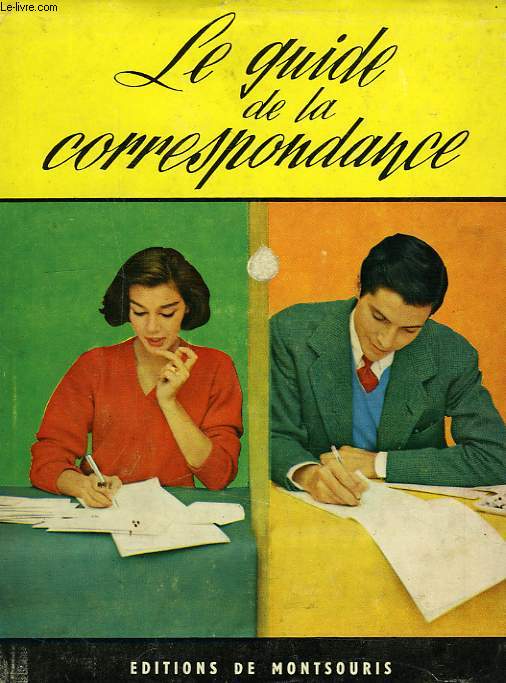 LE GUIDE DE LA CORRESPONDANCE