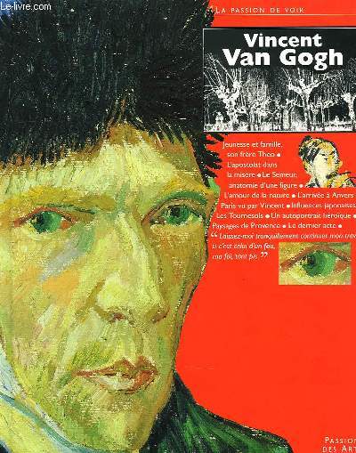 LA PASSION DE VOIR, VINCENT VAN GOGH