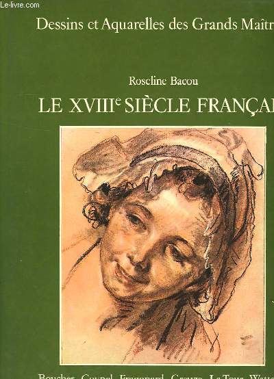 LE XVIIIe SIECLE FRANCAIS