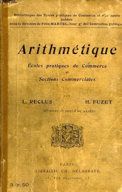 ARITHMETIQUE, ECOLES PRATIQUES DE COMMERCE ET SECTIONS COMMERCIALES