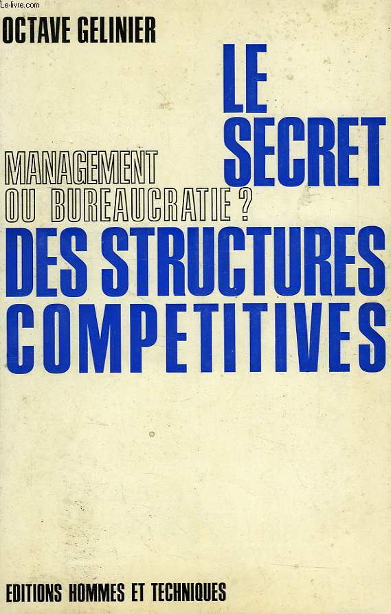 LE SECRET DES STRUCTURES COMPETITIVES