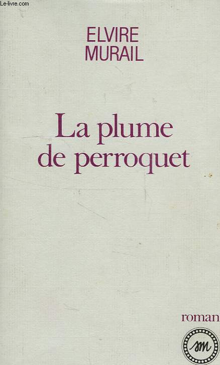 LA PLUME DE PERROQUET